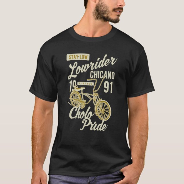 Camiseta Stay Low Cholo Pride Chicano Lowrider Bicycle Retr (Frente)