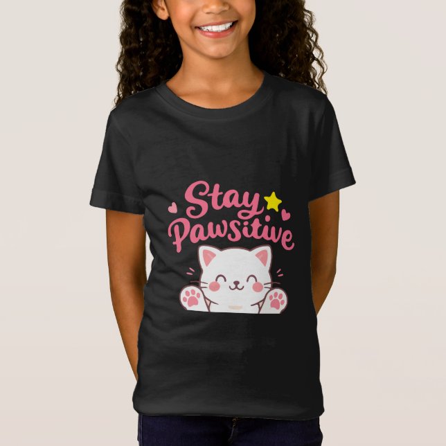 Camiseta Stay Pawsitive – Cute Cat Motivational Quote Desig (Frente)