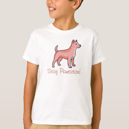 Camiseta Stay pawsitive Dog