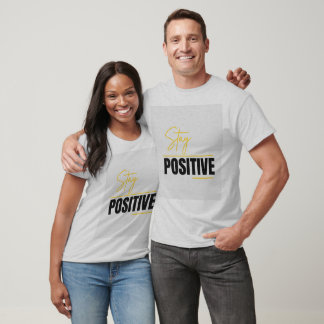 Camiseta Stay positive para unissex