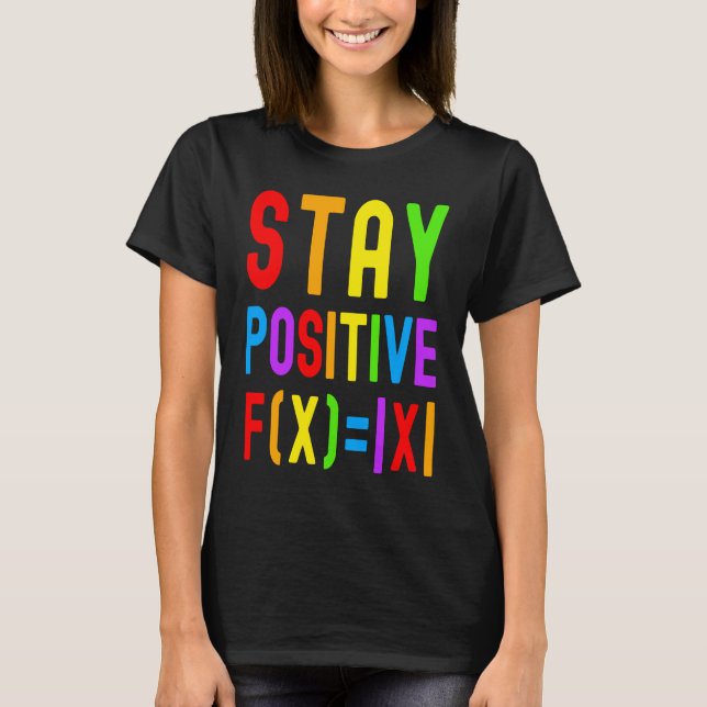 Camiseta Stay Positive  Rainbow Math  Kids Math Math Kids (Frente)