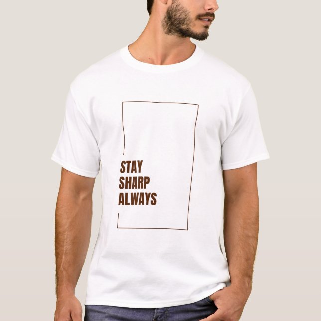 CAMISETA STAY SHARP ALWAYS (Frente)