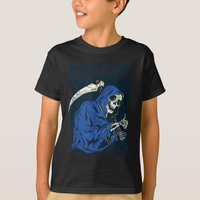 Camiseta Stay Sitive Skeleton Halloween Grim Reaper Motivat (Frente)