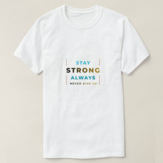 Camiseta Stay Strong
