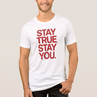 Camiseta Stay True Stay You Red Bold Typography