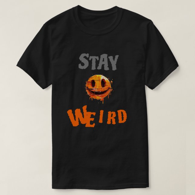 Camiseta Stay Weird Smiley Face (Frente do Design)