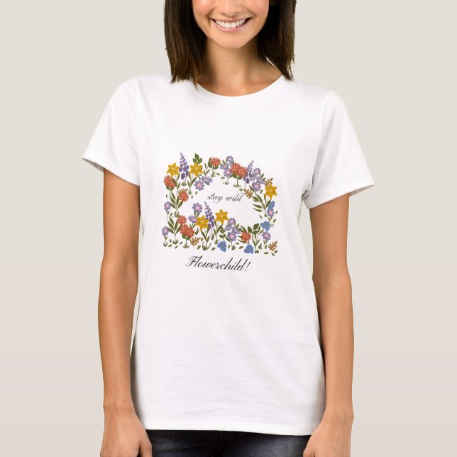 Camiseta Stay Wild flowerchild! (Frente)