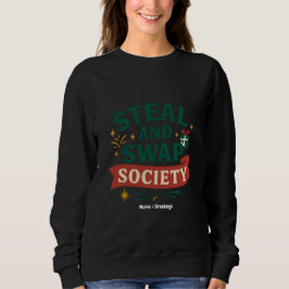 Camiseta Steal And Swap Society — Funny Gift Exchange Party