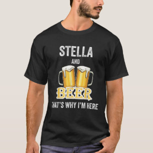 Camiseta Stella e Beer é por isso que estou aqui