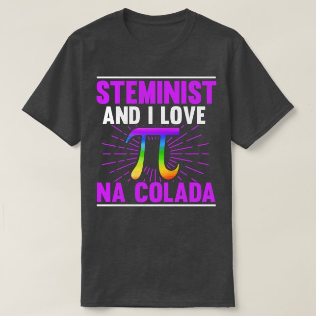 Camiseta Steminist E Eu Adoro Pina Colada (Frente do Design)