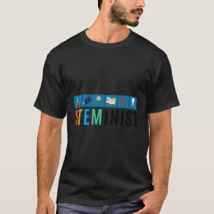 Camiseta Steminist Science Technology Engineering Math Stem