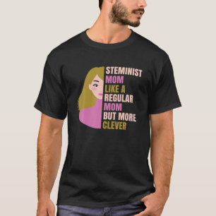 Camiseta Steminista Mãe Igualdade Tecnologia Inteligente Mu