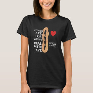 Camiseta Stents Para Fraquinhos Homens De Verdade Fazem Cir