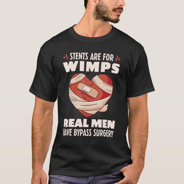 Camiseta Stents São Para Wimps Homens Verdadeiros Ignoram C (Frente)