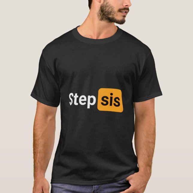 Camiseta Step Sis Novelty Humor Joke (Frente)