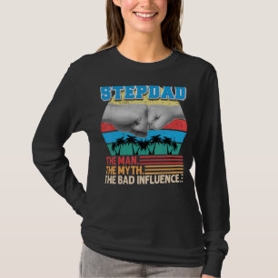Camiseta Stepdad O Homem Mite A Má Influência Dia do Pai