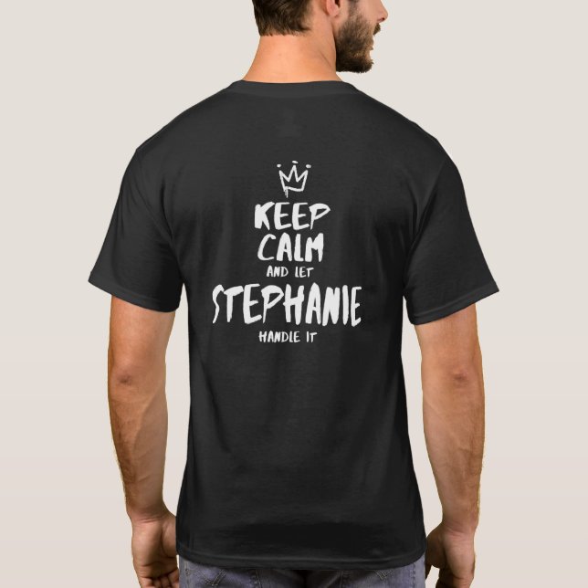 Camiseta Stephanie Mantenha Calmo Nome Personalizado Único  (Verso)