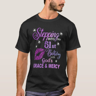 Camiseta Stepping into my 51st birthday with God's grace &