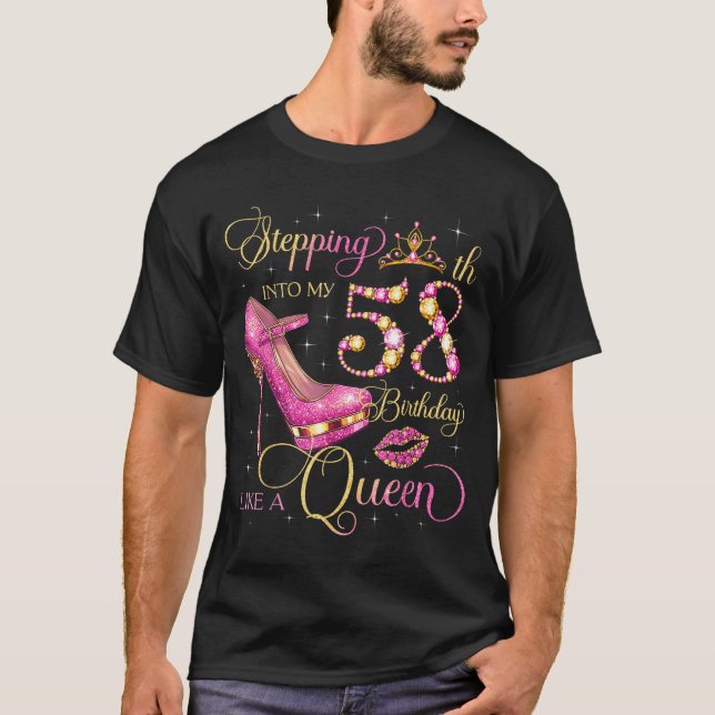 Camiseta Stepping Into My 58th Birthday Like Queen 58 Years (Frente)