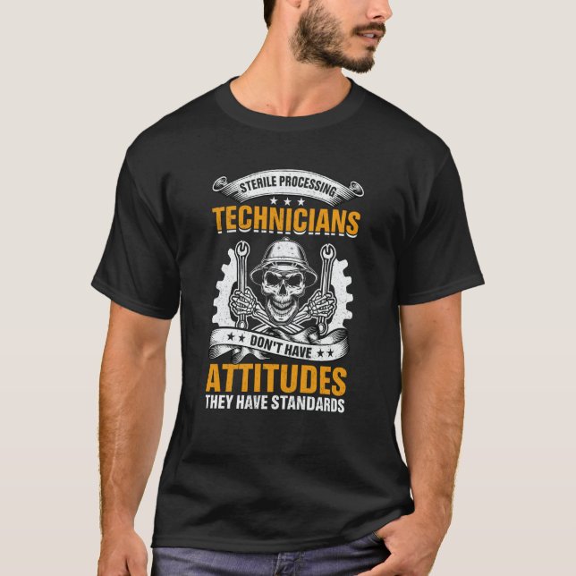 Camiseta Sterile Processing Technicians Don't Have Attitude (Frente)