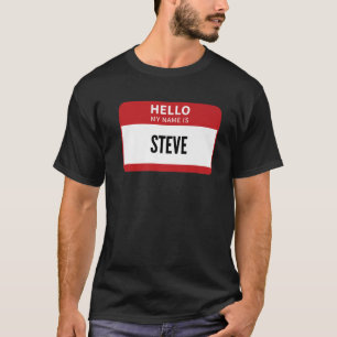 Camiseta Steve Nome de etiqueta, Olá Meu Nome É Steve