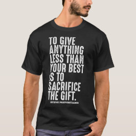 Camiseta Steve Prefontaine cita motivação