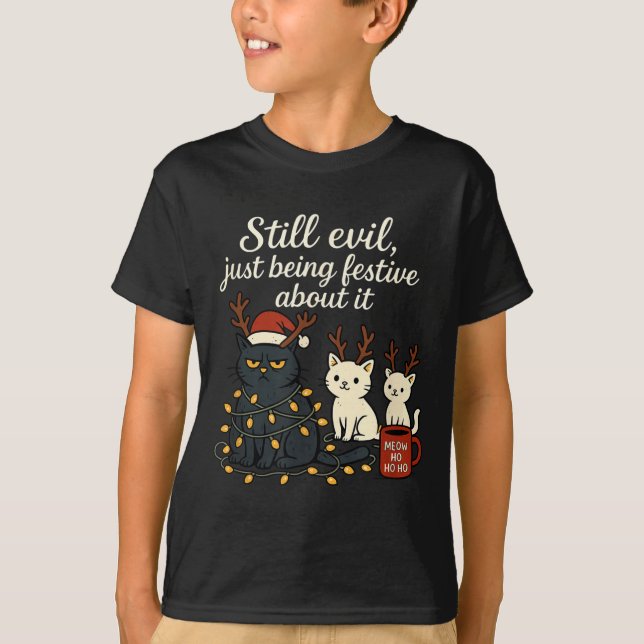 Camiseta Still Evil, Just Being Festive About It Funny Cat  (Frente)