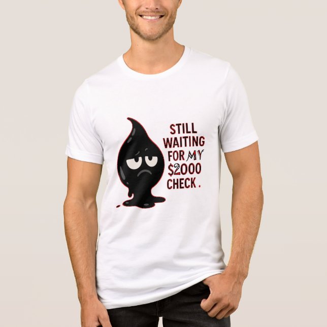 Camiseta Still Waiting for My $2000 Check – Funny Cat Meme  (Frente)
