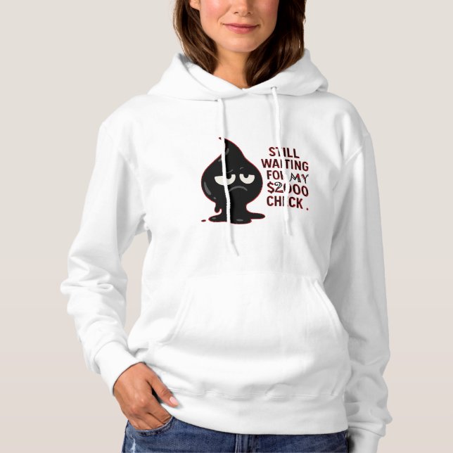 Camiseta Still Waiting Hoodie – Funny Coffee & Paycheck Swe (Frente)