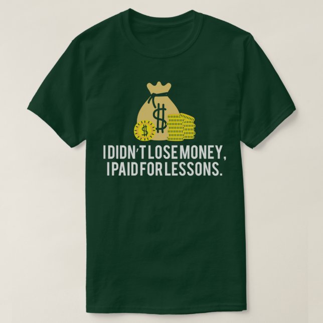 Camiseta Stock Market Trader Saying 9 (Frente do Design)