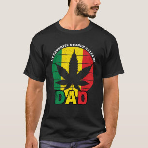 Camiseta Stoner My Favorite Stoner Me Chama De Pai