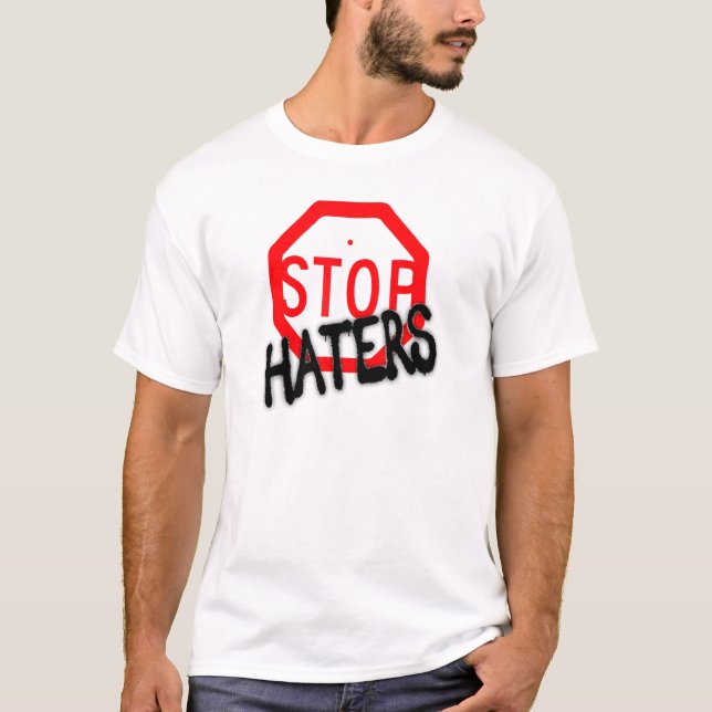 Camiseta Stop Hating Haters (Frente)