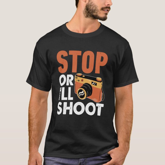 Camiseta Stop Or I'll Shoot Photographers Camera (Frente)