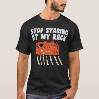 Camiseta Stop Staring at My Rack BBQ Ribs Barbecue Grill Me