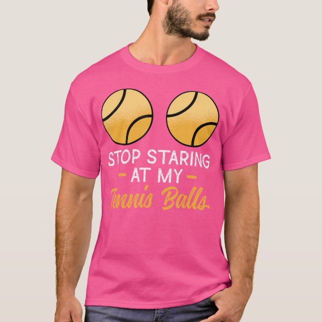 Camiseta Stop Staring At My Tennis Balls Adult Humor Tennis (Frente)