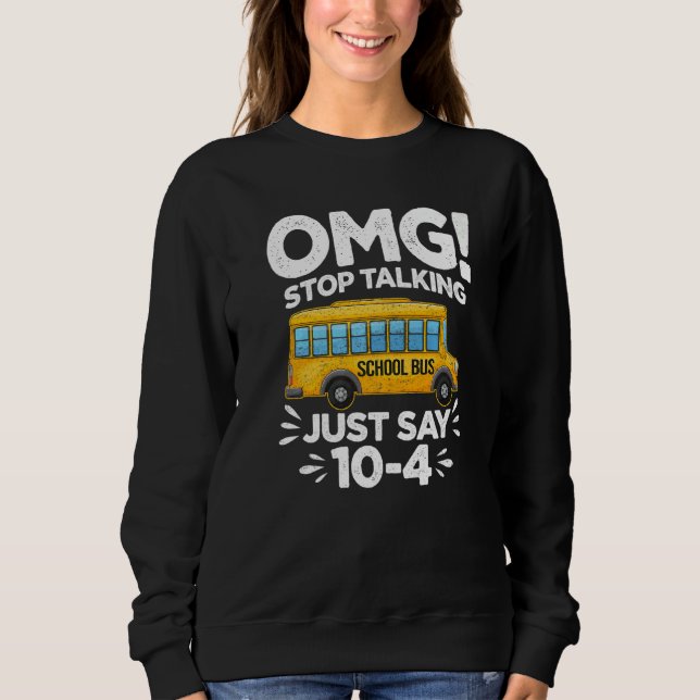 Camiseta Stop Talking To The Bus Driver School Bus Women Me (Frente)