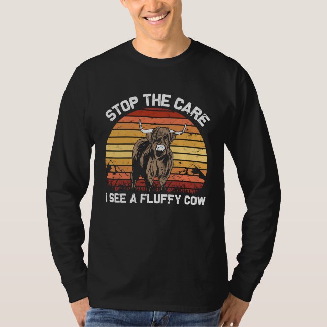 Camiseta Stop the Care I See  Funny highland cattle (Frente)