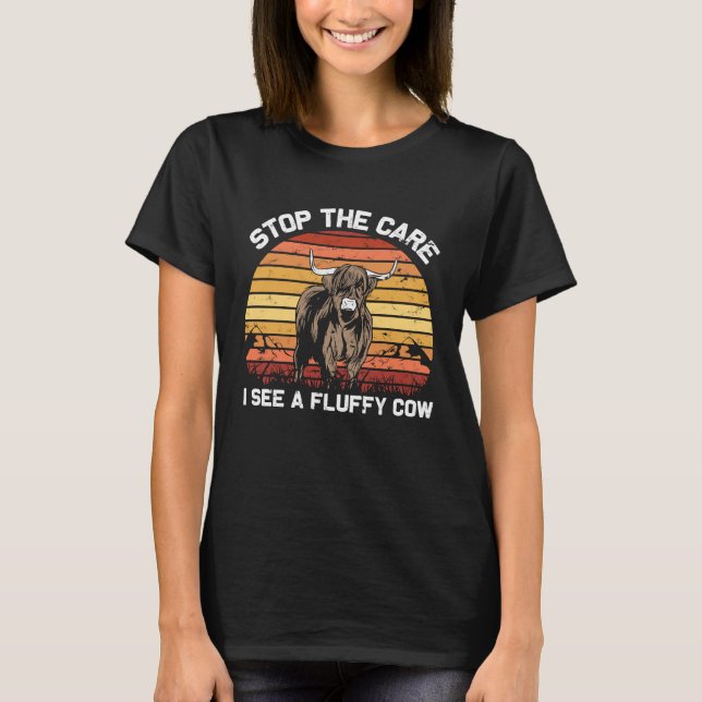 Camiseta Stop the Care I See  Funny highland cattle (Frente)