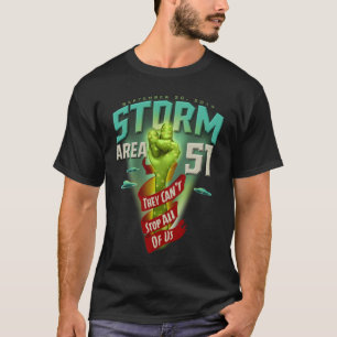 Camiseta Storm Area 51 OVNI Eles não podem parar todos nó