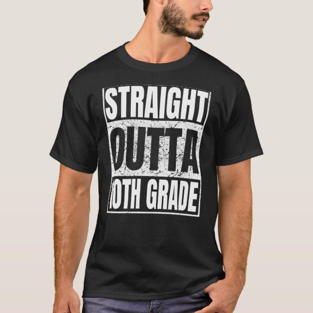 Camiseta Straight Outta 10th Grade Graduation Class Tenth G (Frente)