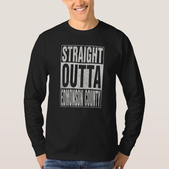 Camiseta STRAIGHT OUTTA EDMONSON COUNTY Cool Home Quote (Frente)