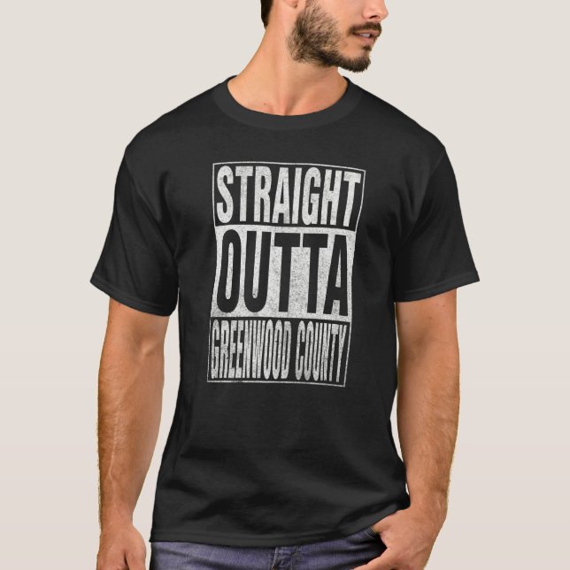 Camiseta STRAIGHT OUTTA GREENWOOD COUNTY Cool Home Quote (Frente)