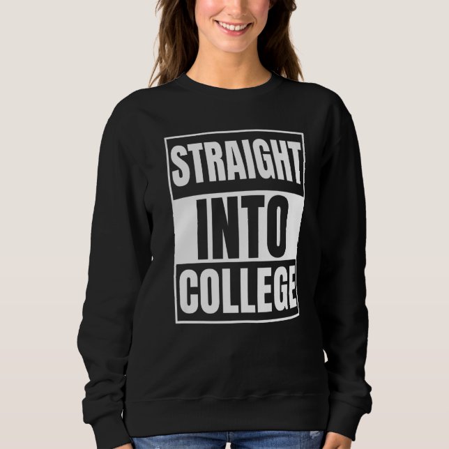 Camiseta Straight Outta High School - Straight Into College (Frente)