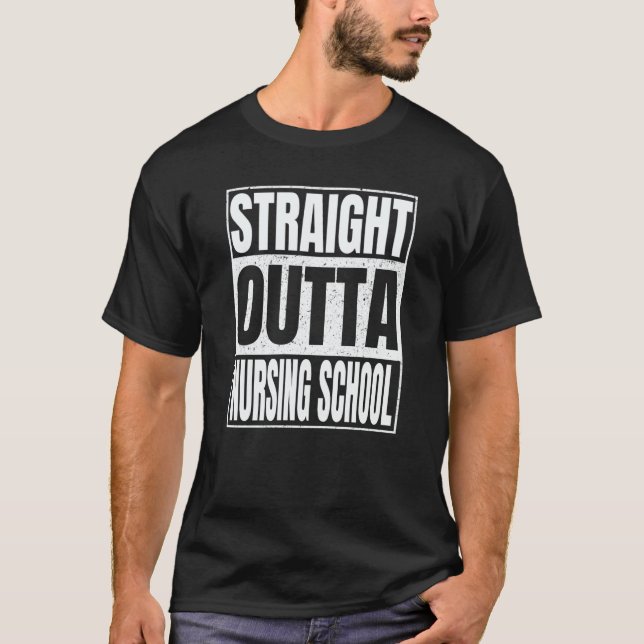 Camiseta Straight Outta Nursing School Class Of School Grad (Frente)