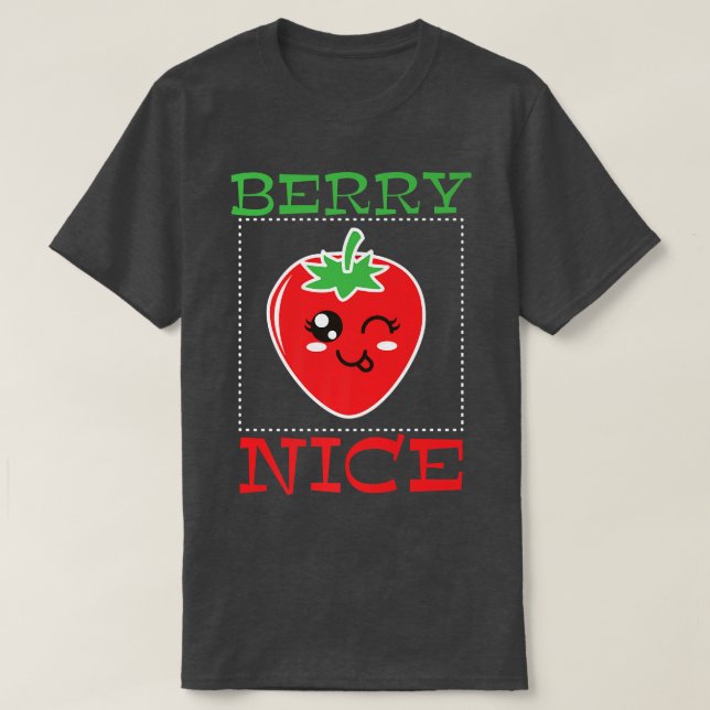 Camiseta Strawberry Pun Vegetarian Vegan Berry nice (Frente do Design)