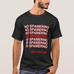 Camiseta Streamer Alisha Meme No Spamerino In The Chaterino