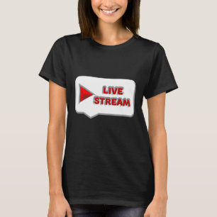 Camiseta Streaming Live Streaming Streaming Streamer