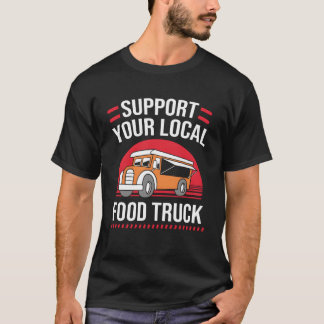 Camiseta Street Foodruck Support Your Local Foodruck family