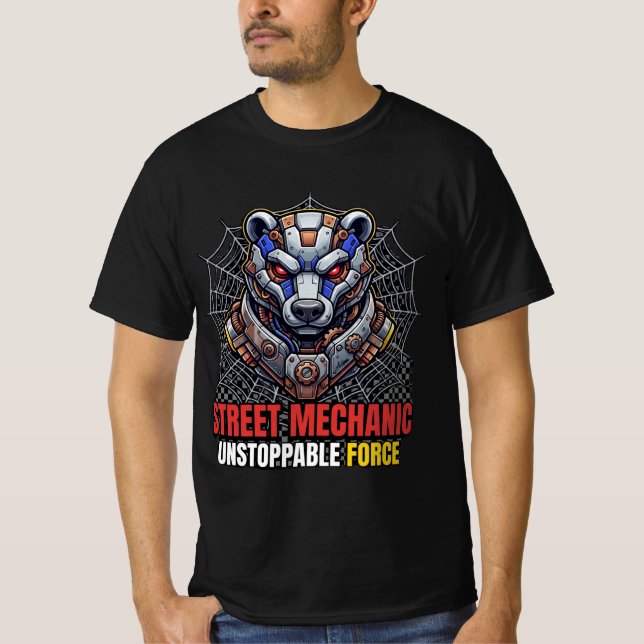 Camiseta Street Mechanic Unstoppable Force Bear (Frente)