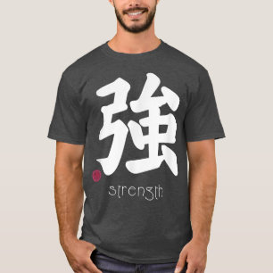 Camiseta Strength Kanji in Japanese Letter Japan Symbol Aes